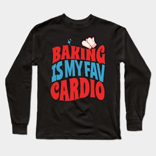 Funny Baking Joke Long Sleeve T-Shirt